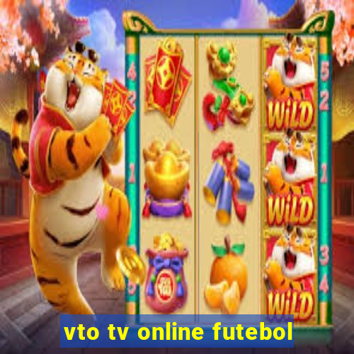 vto tv online futebol